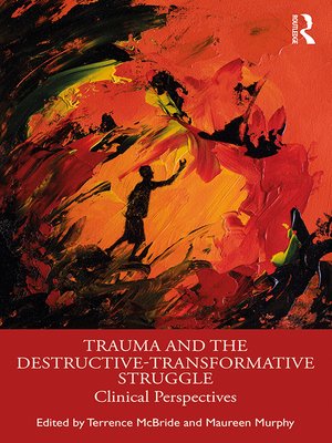 cover image of Trauma and the Destructive-Transformative Struggle